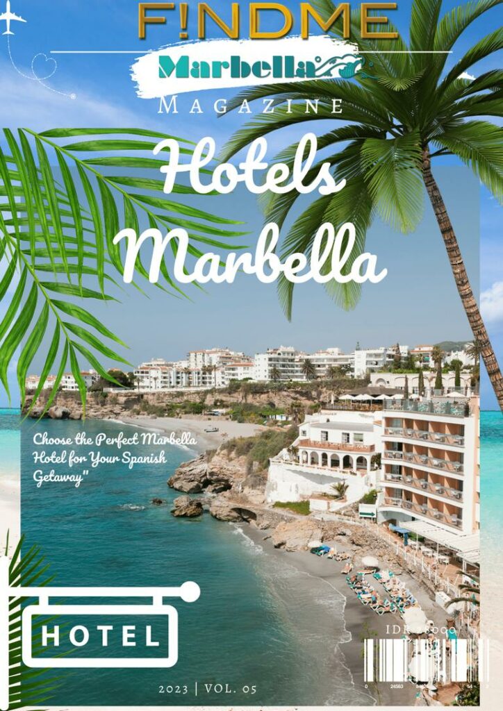 “Marbella Magnificence: How to Choose the Perfect Marbella Hotel for Your Spanish Getaway”